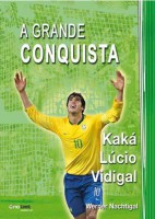 A Grande Conquista